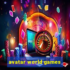 avatar world games